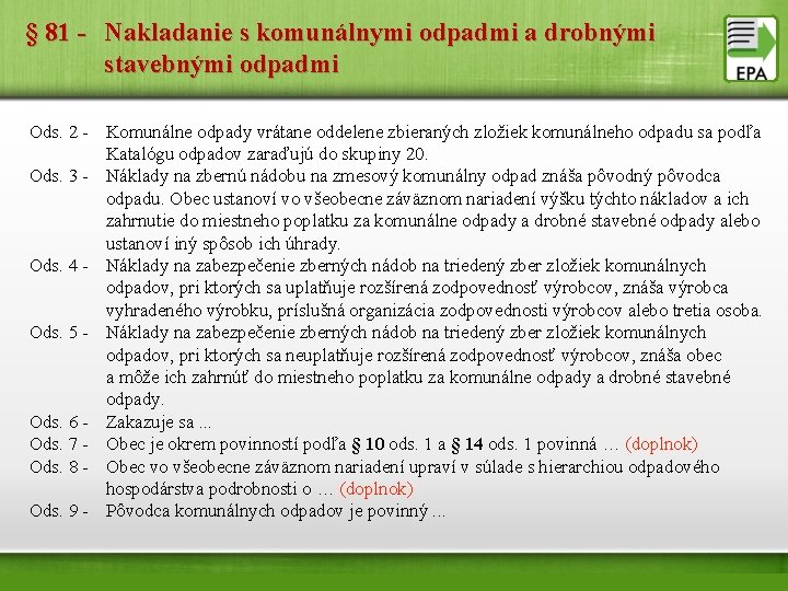 § 81 - Nakladanie s komunálnymi odpadmi a drobnými stavebnými odpadmi Ods. 2 -
