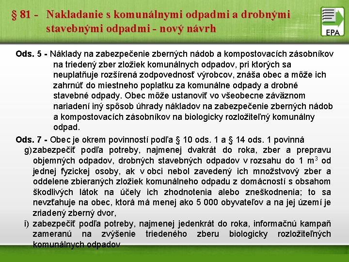§ 81 - Nakladanie s komunálnymi odpadmi a drobnými stavebnými odpadmi - nový návrh