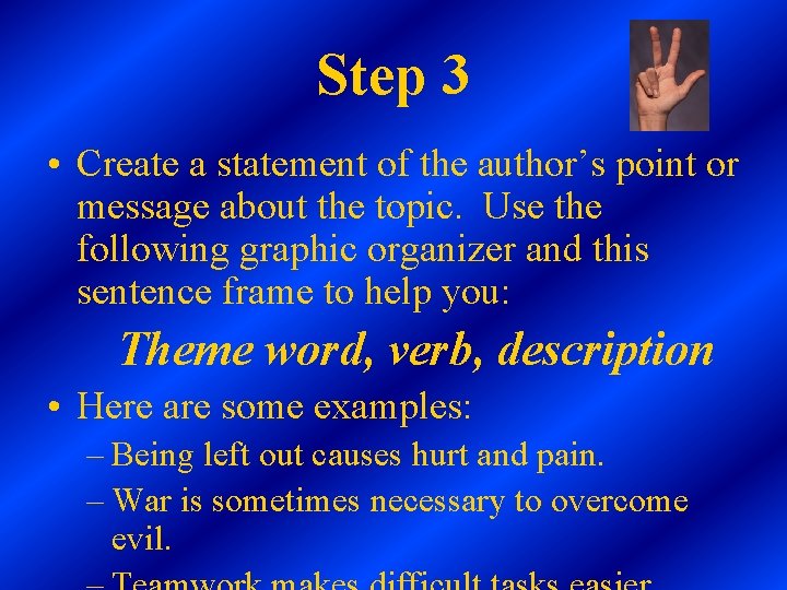 Step 3 • Create a statement of the author’s point or message about the Step 3 • Create a statement of the author’s point or message about the