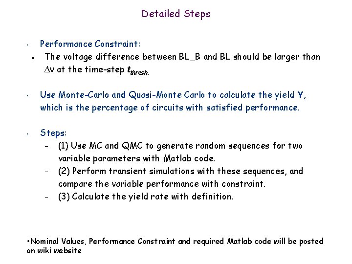 Detailed Steps • n • • Performance Constraint: The voltage difference between BL_B and Detailed Steps • n • • Performance Constraint: The voltage difference between BL_B and