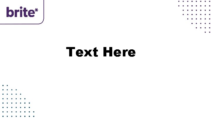 Text Here 