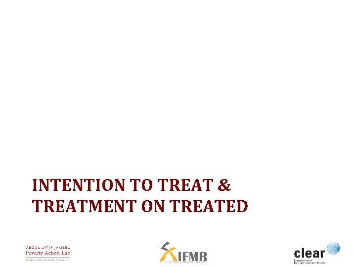 INTENTION TO TREAT & TREATMENT ON TREATED 