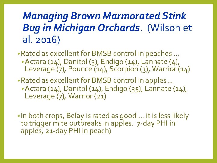 Managing Brown Marmorated Stink Bug in Michigan Orchards. (Wilson et al. 2016) • Rated Managing Brown Marmorated Stink Bug in Michigan Orchards. (Wilson et al. 2016) • Rated
