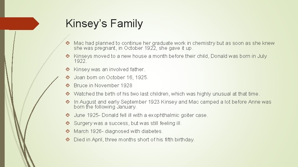 Kinsey’s Family Mac had planned to continue her graduate work in chemistry but as