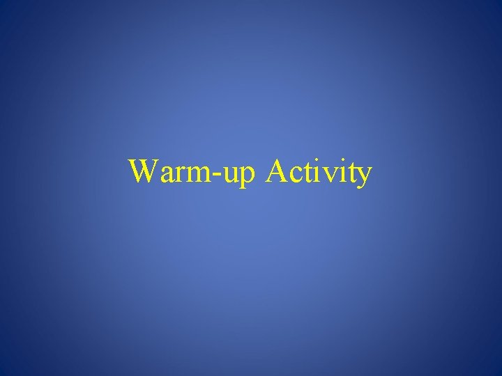 Warm-up Activity 