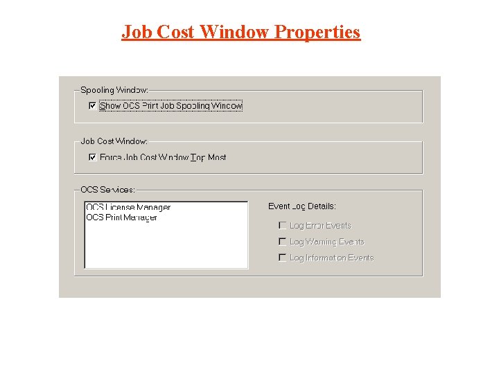 Job Cost Window Properties 