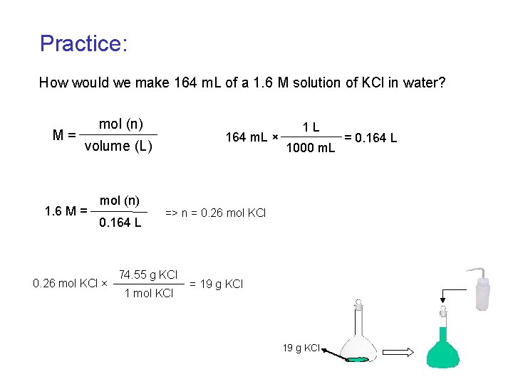 Practice: How would we make 164 m. L of a 1. 6 M solution