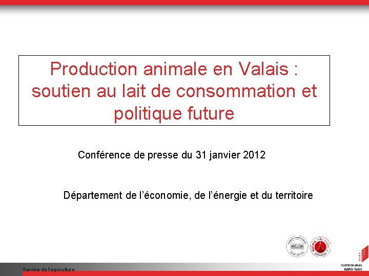 Production animale en Valais : soutien au lait de consommation et politique future Conférence