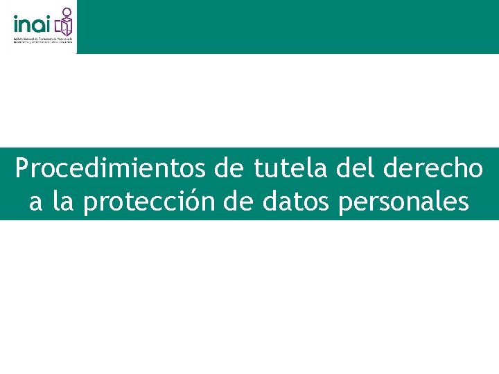 Procedimientos de tutela del derecho a la protección de datos personales 