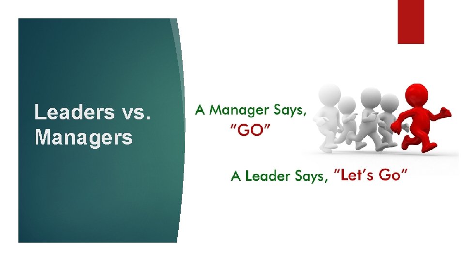 Leaders vs. Managers 