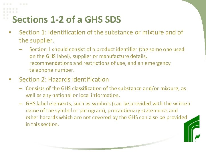 Sections 1 -2 of a GHS SDS • Section 1: Identification of the substance