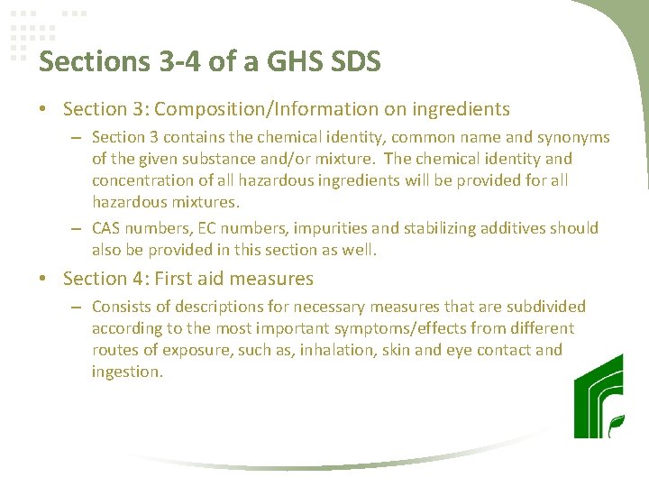 Sections 3 -4 of a GHS SDS • Section 3: Composition/Information on ingredients –