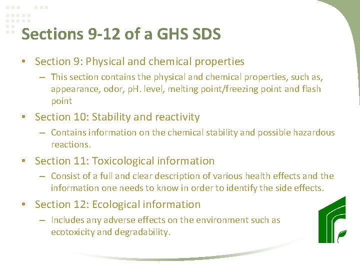 Sections 9 -12 of a GHS SDS • Section 9: Physical and chemical properties