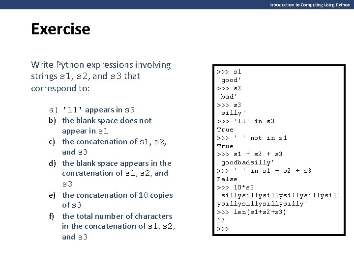 Introduction to Computing Using Python Exercise Write Python expressions involving strings s 1, s