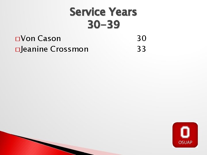 � Von Service Years 30 -39 Cason � Jeanine Crossmon 30 33 