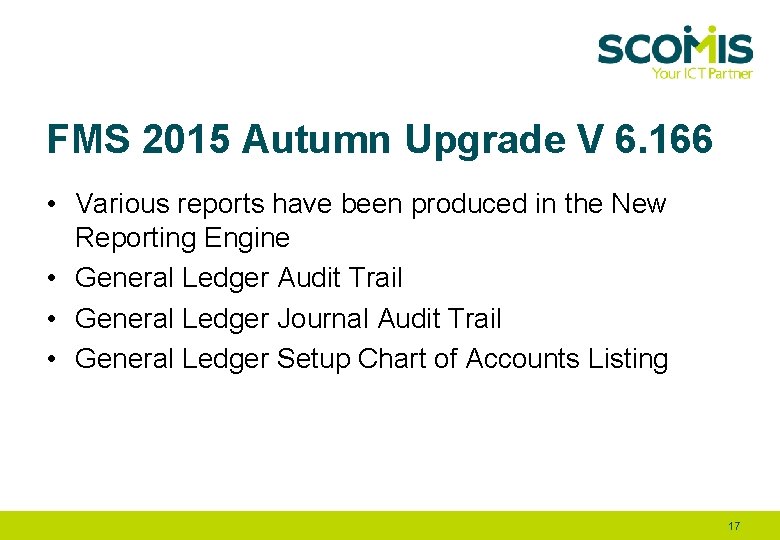 FMS 2015 Autumn Upgrade V 6. 166 • Various reports have been produced in