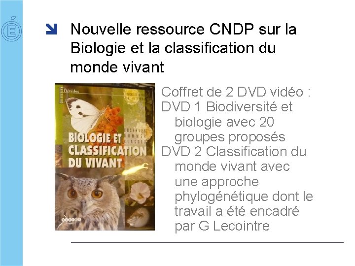 Nouvelle ressource CNDP sur la Biologie et la classification du monde vivant Coffret de