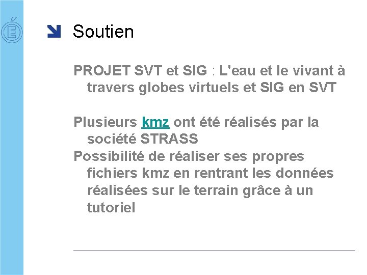 Soutien PROJET SVT et SIG : L'eau et le vivant à travers globes virtuels