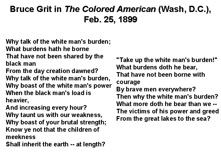 Bruce Grit in The Colored American (Wash, D. C. ), Feb. 25, 1899 Why