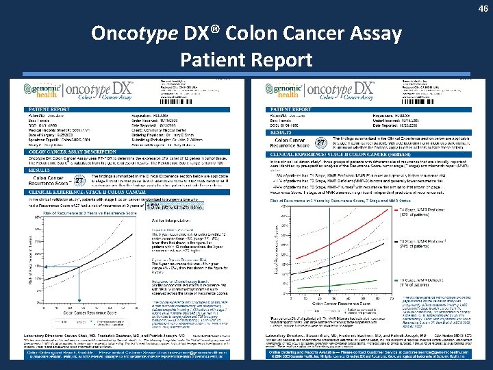 46 Oncotype DX® Colon Cancer Assay Patient Report 