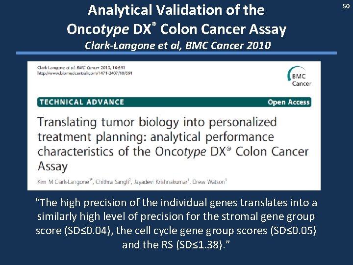 Analytical Validation of the Oncotype DX® Colon Cancer Assay Clark-Langone et al, BMC Cancer