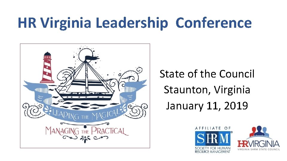 HR Virginia Leadership Conference State of the Council Staunton, Virginia January 11, 2019 