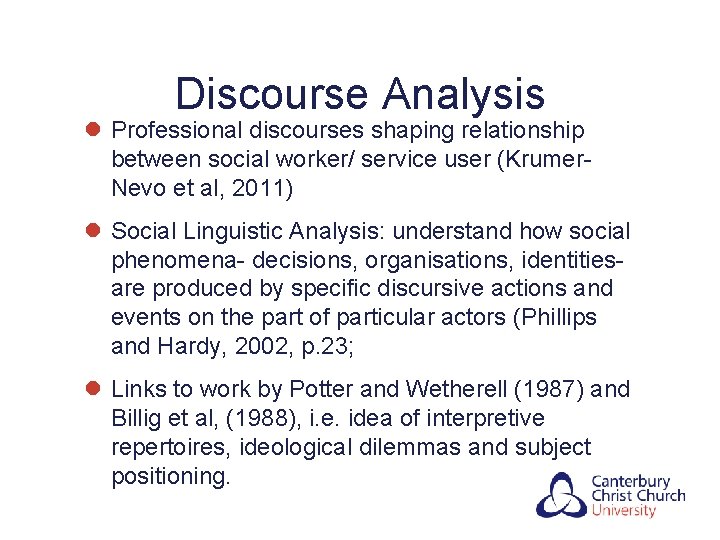 Discourse Analysis l Professional discourses shaping relationship between social worker/ service user (Krumer. Nevo