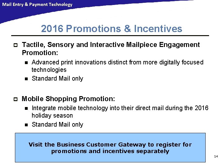 Mail Entry & Payment Technology 2016 Promotions & Incentives p Tactile, Sensory and Interactive Mail Entry & Payment Technology 2016 Promotions & Incentives p Tactile, Sensory and Interactive