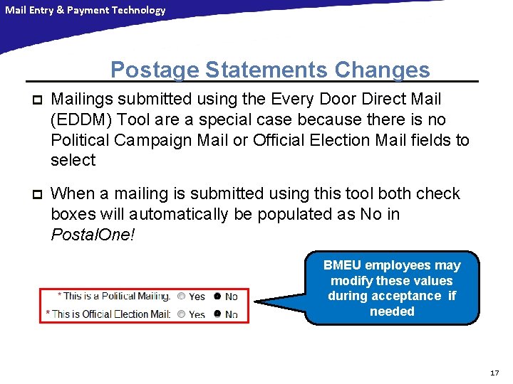 Mail Entry & Payment Technology Postage Statements Changes p Mailings submitted using the Every Mail Entry & Payment Technology Postage Statements Changes p Mailings submitted using the Every