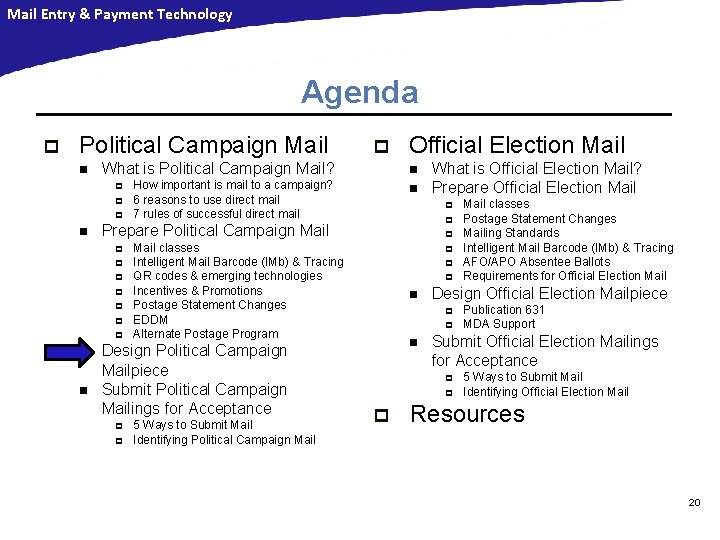 Mail Entry & Payment Technology Agenda p Political Campaign Mail n What is Political Mail Entry & Payment Technology Agenda p Political Campaign Mail n What is Political