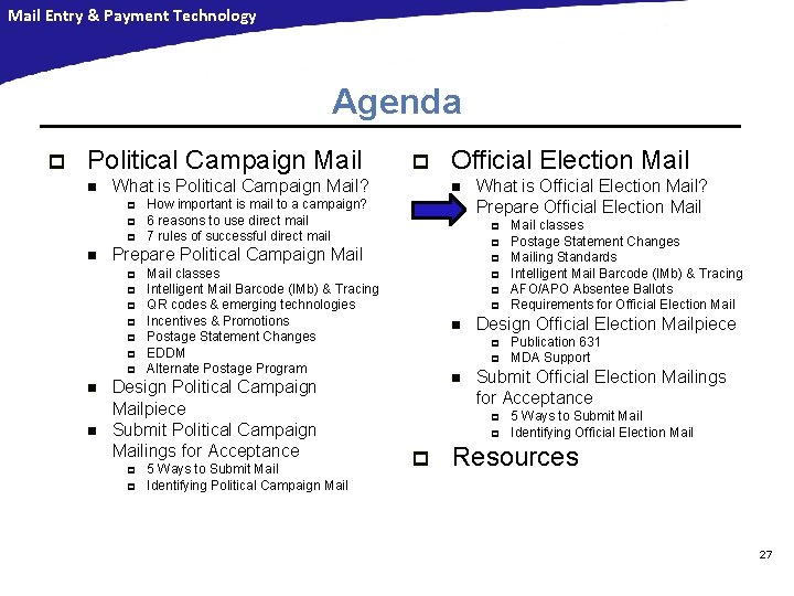 Mail Entry & Payment Technology Agenda p Political Campaign Mail n What is Political Mail Entry & Payment Technology Agenda p Political Campaign Mail n What is Political