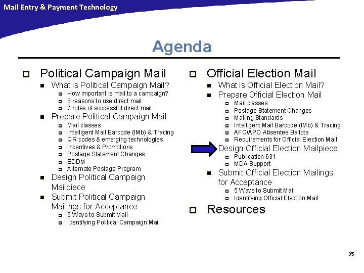 Mail Entry & Payment Technology Agenda p Political Campaign Mail n What is Political Mail Entry & Payment Technology Agenda p Political Campaign Mail n What is Political