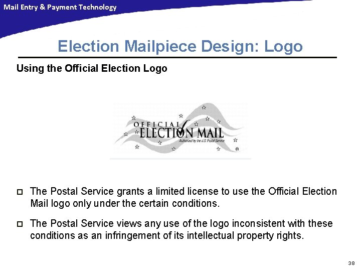 Mail Entry & Payment Technology Election Mailpiece Design: Logo Using the Official Election Logo Mail Entry & Payment Technology Election Mailpiece Design: Logo Using the Official Election Logo