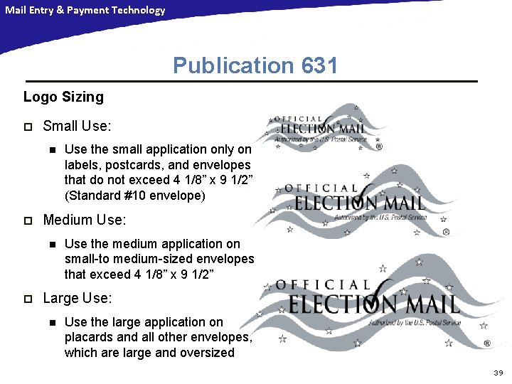Mail Entry & Payment Technology Publication 631 Logo Sizing p Small Use: n p Mail Entry & Payment Technology Publication 631 Logo Sizing p Small Use: n p
