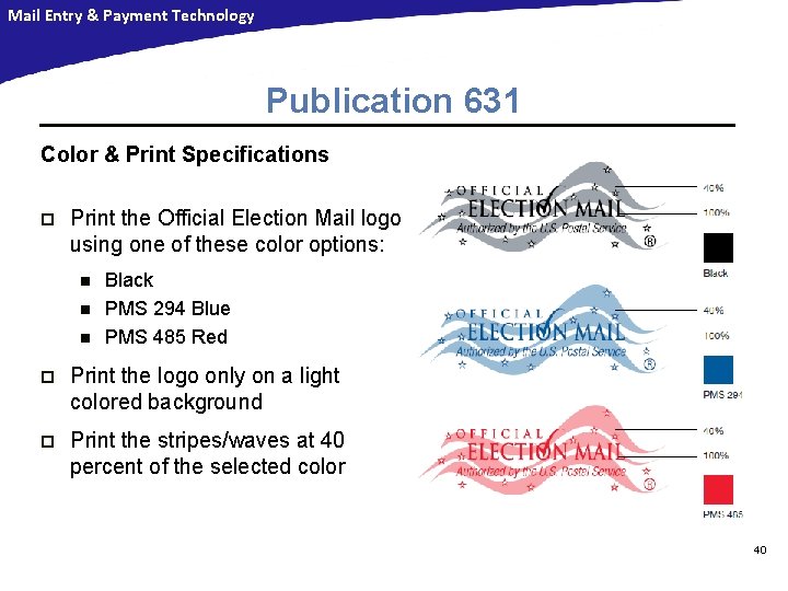 Mail Entry & Payment Technology Publication 631 Color & Print Specifications p Print the Mail Entry & Payment Technology Publication 631 Color & Print Specifications p Print the