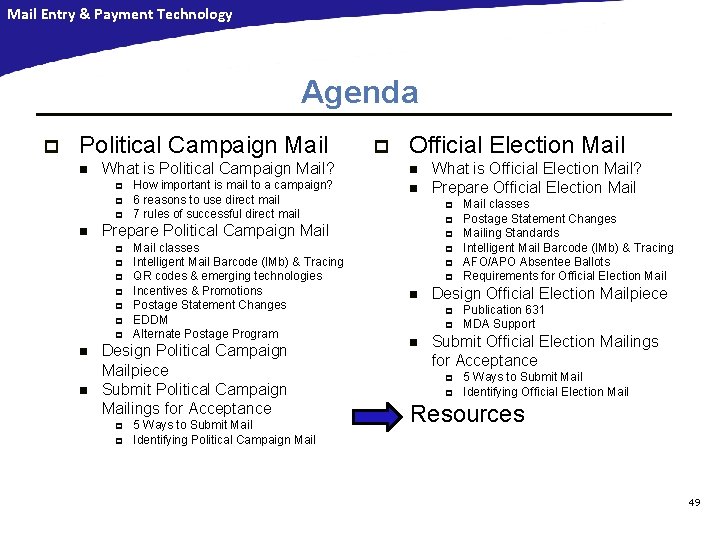 Mail Entry & Payment Technology Agenda p Political Campaign Mail n What is Political Mail Entry & Payment Technology Agenda p Political Campaign Mail n What is Political