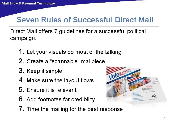 Mail Entry & Payment Technology Seven Rules of Successful Direct Mail offers 7 guidelines Mail Entry & Payment Technology Seven Rules of Successful Direct Mail offers 7 guidelines