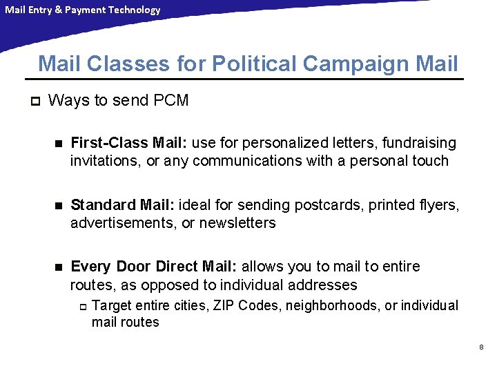 Mail Entry & Payment Technology Mail Classes for Political Campaign Mail p Ways to Mail Entry & Payment Technology Mail Classes for Political Campaign Mail p Ways to