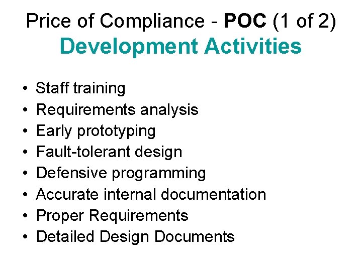 Price of Compliance - POC (1 of 2) Development Activities • • Staff training Price of Compliance - POC (1 of 2) Development Activities • • Staff training