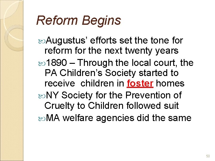 Reform Begins Augustus’ efforts set the tone for reform for the next twenty years