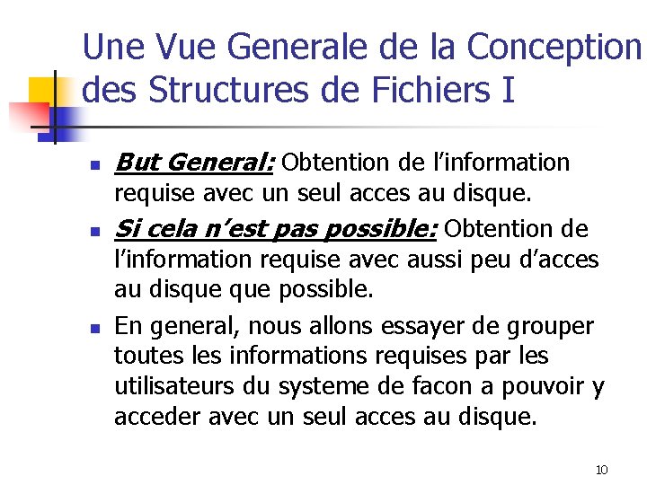 Une Vue Generale de la Conception des Structures de Fichiers I n n n