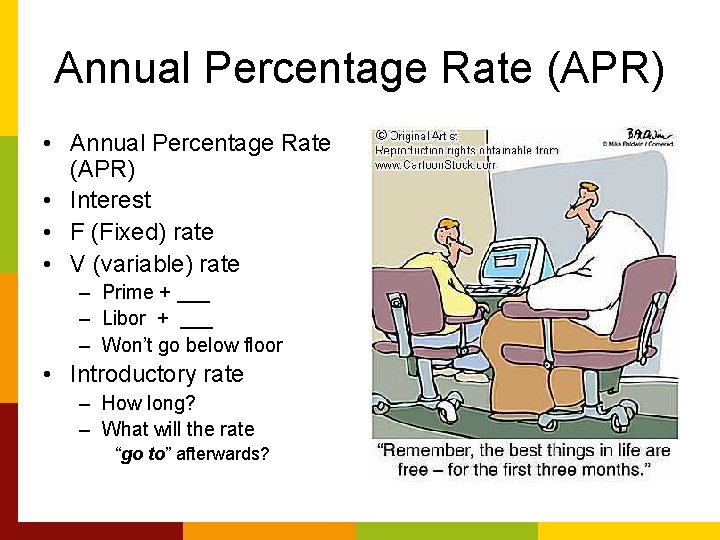 Annual Percentage Rate (APR) • Interest • F (Fixed) rate • V (variable) rate