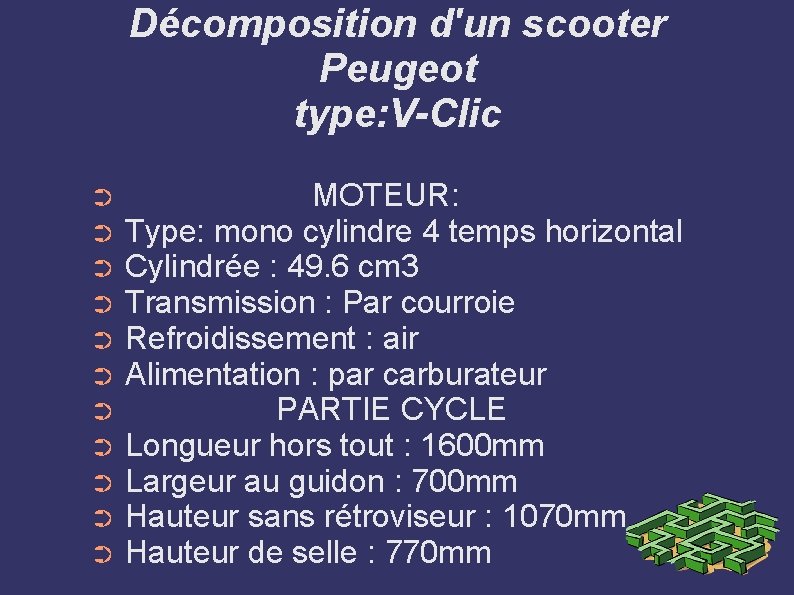 Décomposition d'un scooter Peugeot type: V-Clic ➲ ➲ ➲ MOTEUR: Type: mono cylindre 4