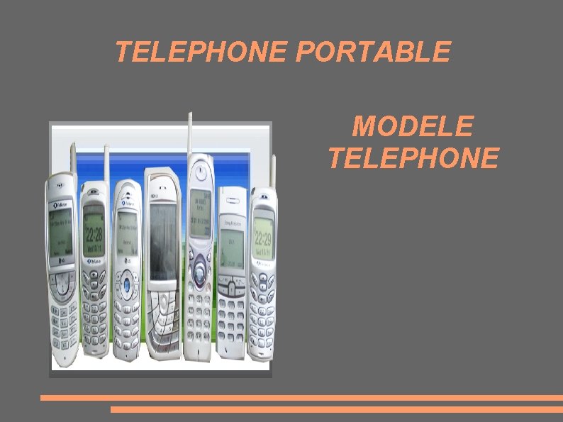 TELEPHONE PORTABLE MODELE TELEPHONE 