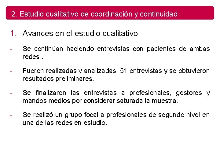 2. Estudio cualitativo de coordinación y continuidad 1. Avances en el estudio cualitativo -