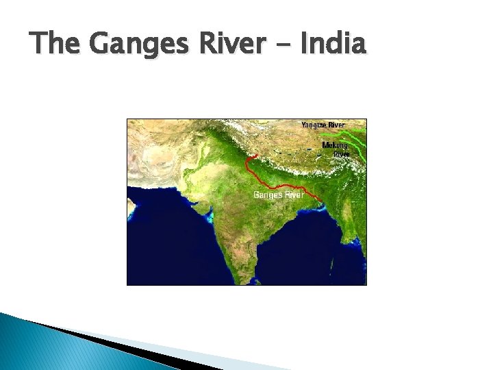 The Ganges River - India 