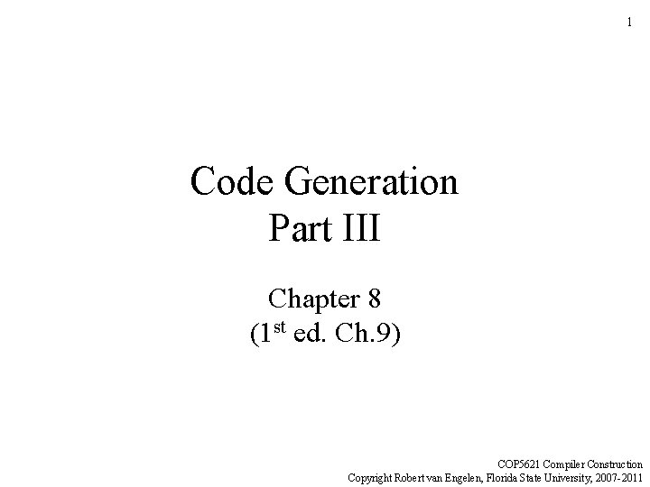 1 Code Generation Part III Chapter 8 1