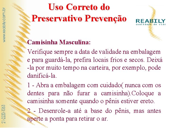 Uso Correto do Preservativo Prevenção Camisinha Masculina: Verifique sempre a data de validade na