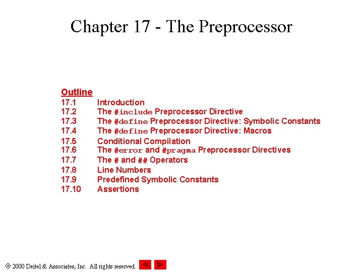 Chapter 17 - The Preprocessor Outline 17. 1 17. 2 17. 3 17. 4