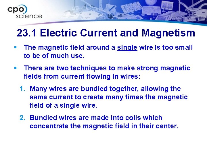 23. 1 Electric Current and Magnetism § The magnetic field around a single wire
